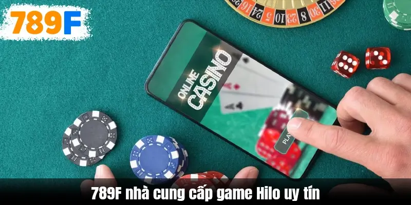 789F nhà cung cấp game Hilo uy tín